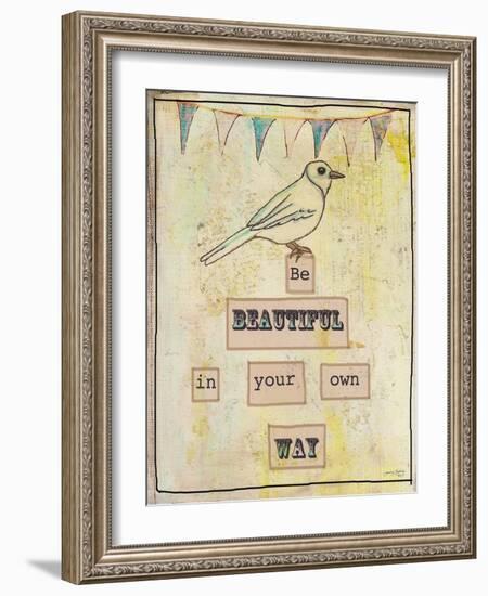 Be Beautiful in Your Own Way-Tammy Kushnir-Framed Giclee Print