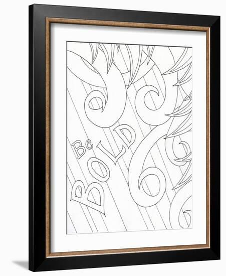 Be Bold-Pam Varacek-Framed Art Print