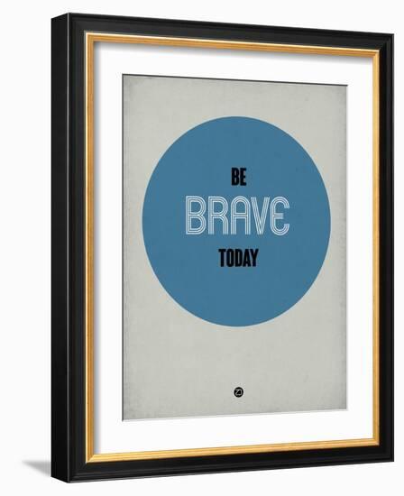 Be Brave Today 1-NaxArt-Framed Art Print