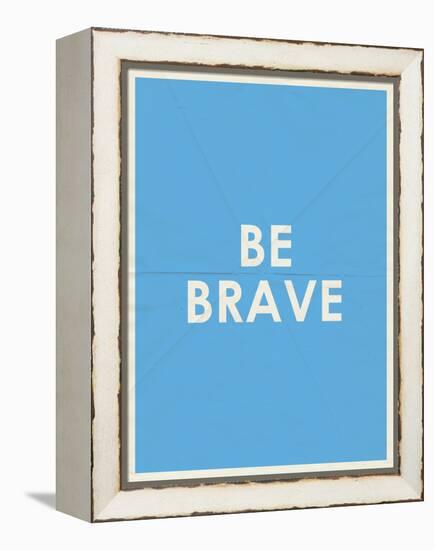 Be Brave Typography-null-Framed Stretched Canvas