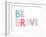 Be Brave-Ann Kelle-Framed Art Print
