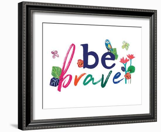 Be Brave-Jennifer McCully-Framed Art Print