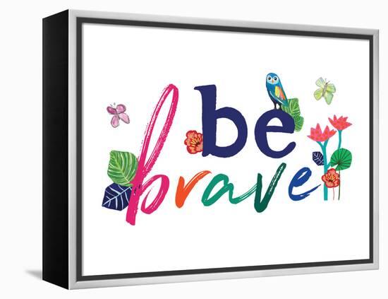 Be Brave-Jennifer McCully-Framed Stretched Canvas