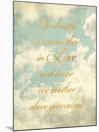 Be Devoted and Love One Another-Sarah Gardner-Mounted Photo