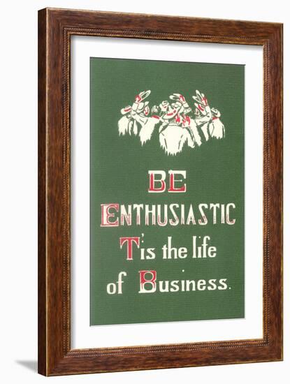 Be Enthusiastic-null-Framed Art Print