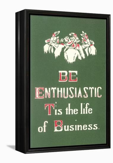 Be Enthusiastic-null-Framed Stretched Canvas