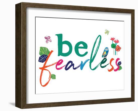 Be Fearless-Jennifer McCully-Framed Art Print