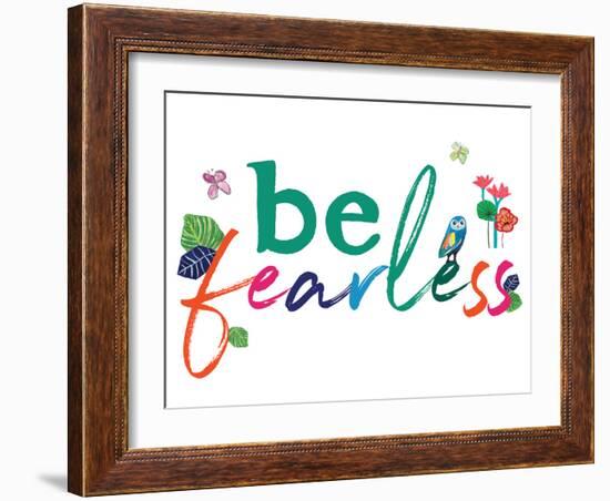 Be Fearless-Jennifer McCully-Framed Art Print