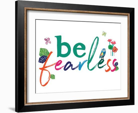 Be Fearless-Jennifer McCully-Framed Art Print