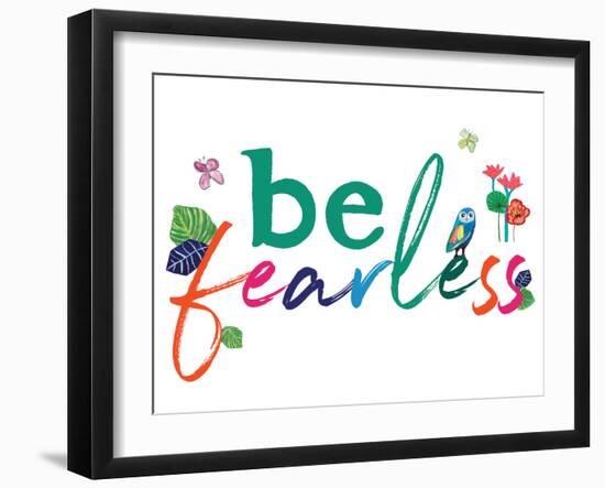 Be Fearless-Jennifer McCully-Framed Art Print