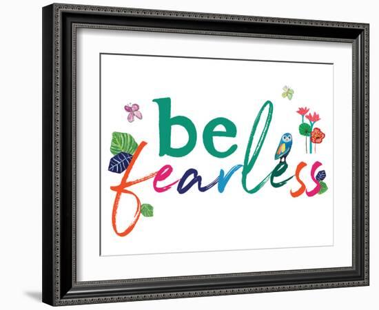 Be Fearless-Jennifer McCully-Framed Art Print