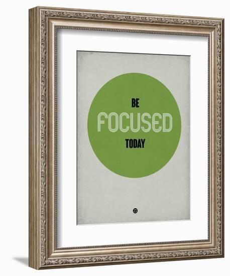 Be Focused Today 1-NaxArt-Framed Art Print