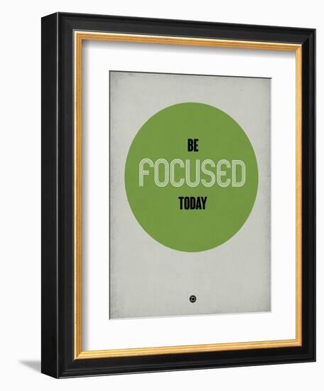 Be Focused Today 1-NaxArt-Framed Art Print