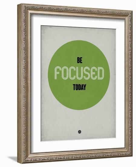 Be Focused Today 1-NaxArt-Framed Art Print