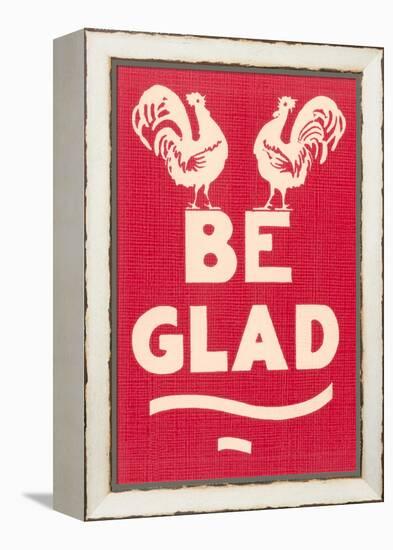 Be Glad Slogan-null-Framed Stretched Canvas