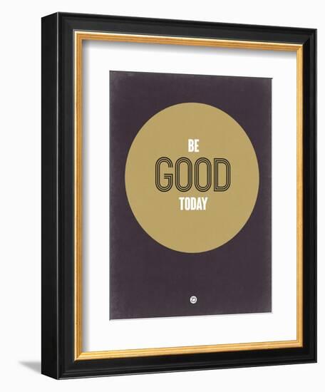 Be Good Today 2-NaxArt-Framed Premium Giclee Print