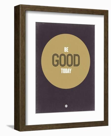 Be Good Today 2-NaxArt-Framed Art Print