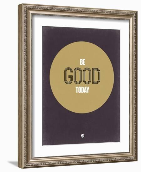 Be Good Today 2-NaxArt-Framed Art Print