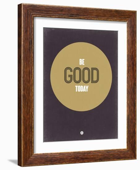 Be Good Today 2-NaxArt-Framed Art Print