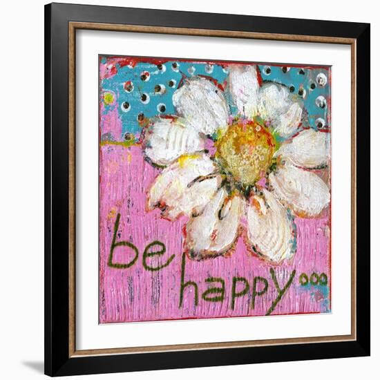 Be Happy-Blenda Tyvoll-Framed Giclee Print