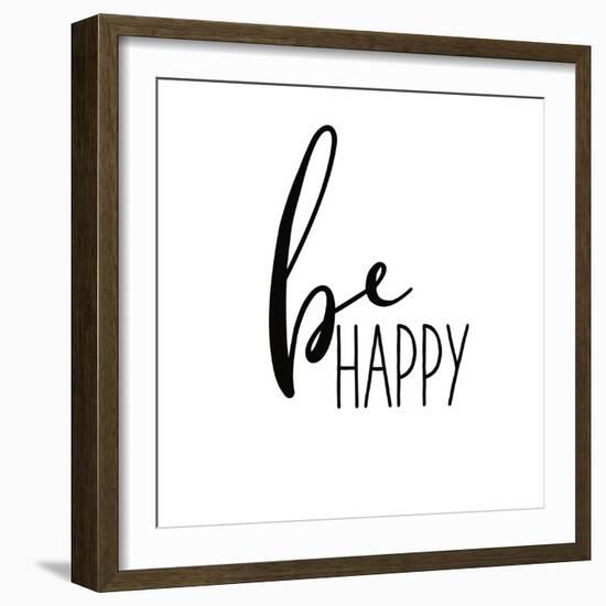 Be Happy-Wild Apple Portfolio-Framed Art Print