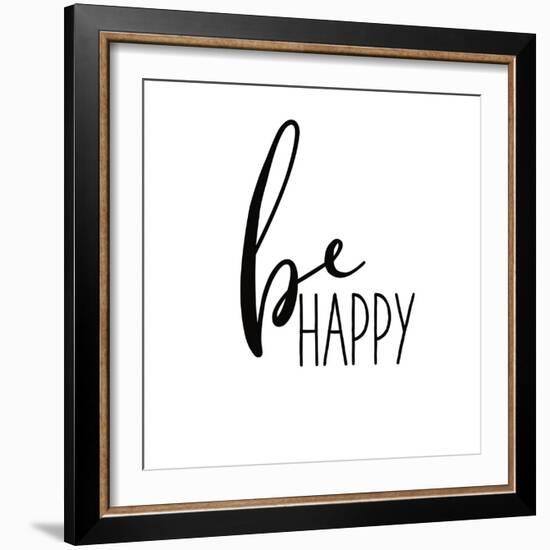 Be Happy-Wild Apple Portfolio-Framed Art Print