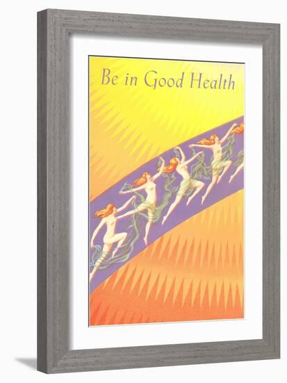 Be in Good Health, Frolicking Nymphs-null-Framed Art Print