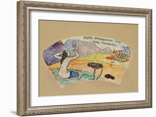 Be in Love You Will Be Happy' (Project for a Fan), 1894-Paul Gauguin-Framed Giclee Print