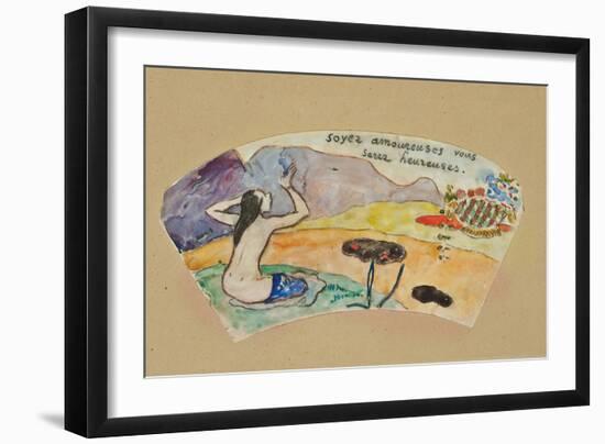 Be in Love You Will Be Happy' (Project for a Fan), 1894-Paul Gauguin-Framed Giclee Print