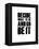Be it White-NaxArt-Framed Stretched Canvas