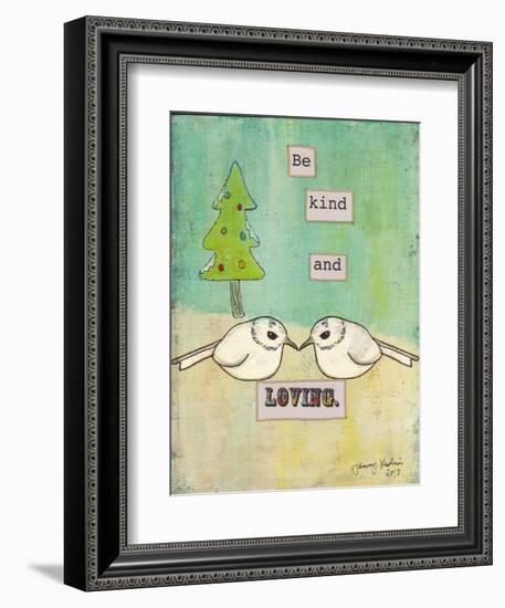 Be Kind and Loving-Tammy Kushnir-Framed Giclee Print