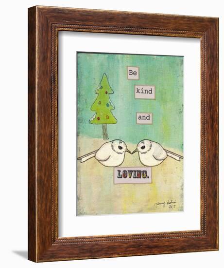 Be Kind and Loving-Tammy Kushnir-Framed Premium Giclee Print