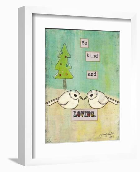 Be Kind and Loving-Tammy Kushnir-Framed Premium Giclee Print