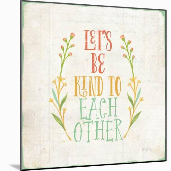 Be Kind I-Katie Pertiet-Mounted Art Print