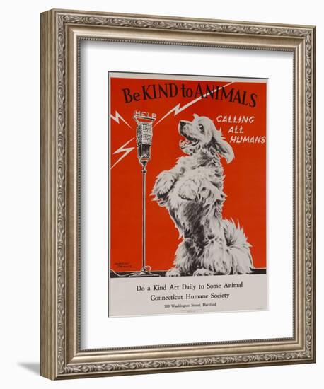 Be Kind to Animals, Calling All Humans, Humane Society Poster-null-Framed Giclee Print