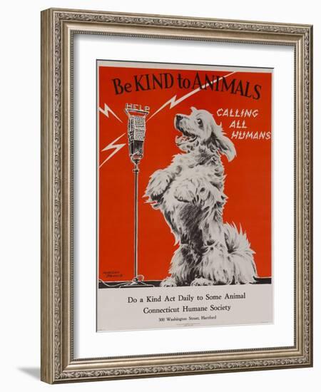 Be Kind to Animals, Calling All Humans, Humane Society Poster-null-Framed Giclee Print