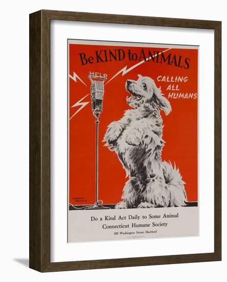 Be Kind to Animals, Calling All Humans, Humane Society Poster-null-Framed Giclee Print