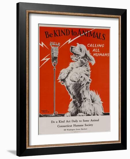 Be Kind to Animals, Calling All Humans, Humane Society Poster-null-Framed Giclee Print