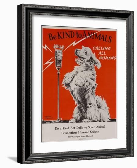 Be Kind to Animals, Calling All Humans, Humane Society Poster-null-Framed Giclee Print