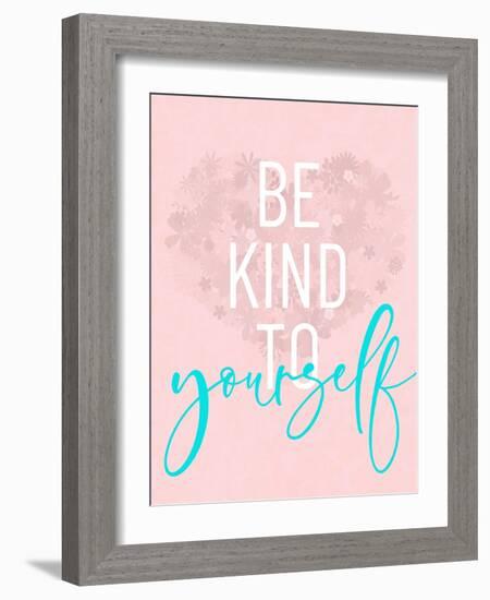 Be Kind To Yourself-Anna Quach-Framed Art Print