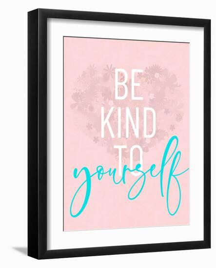 Be Kind To Yourself-Anna Quach-Framed Art Print