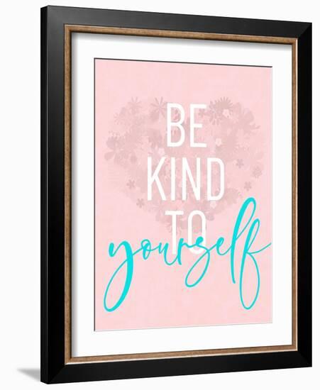 Be Kind To Yourself-Anna Quach-Framed Art Print