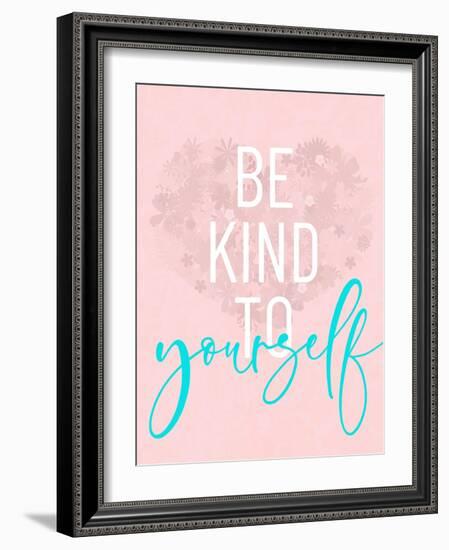 Be Kind To Yourself-Anna Quach-Framed Art Print