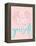 Be Kind To Yourself-Anna Quach-Framed Stretched Canvas