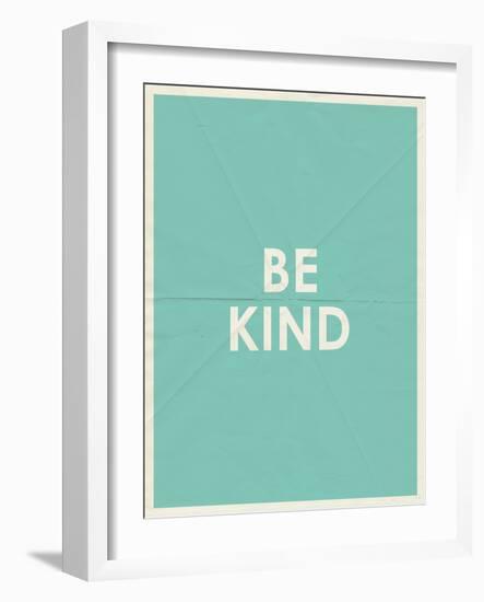 Be Kind Typography--Framed Art Print
