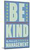 Be Kind-John Golden-Mounted Art Print