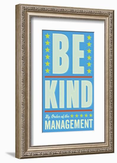 Be Kind-John Golden-Framed Giclee Print