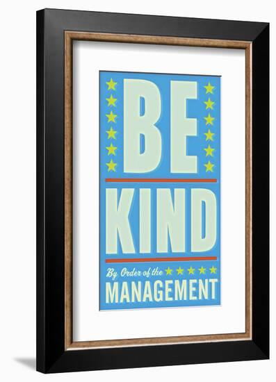 Be Kind-John Golden-Framed Giclee Print