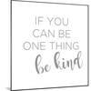 Be Kind-Anna Quach-Mounted Art Print