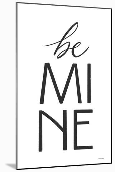 Be Mine-Lady Louise Designs-Mounted Art Print